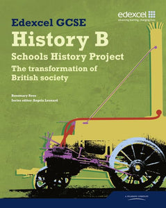 Edexcel GCSE History B: Schools History Project  - Transformation of British Society (2A) Student Book 