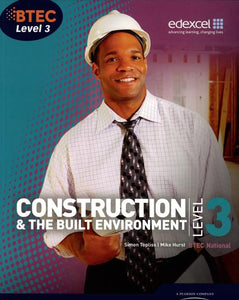 BTEC Level 3 National Construction and the Built Environment Student Book 