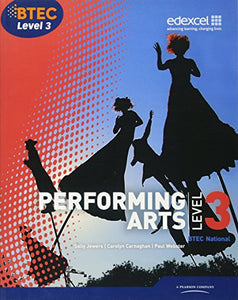 BTEC Level 3  National Performing Arts Student Book 