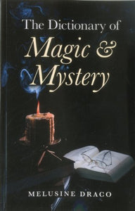 Dictionary of Magic & Mystery, The 