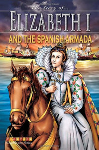 The Story Of Elizabeth 1 