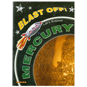 Blast Off!: Let's Explore Mercury 