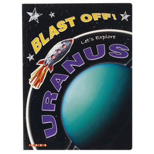 Blast Off!: Let's Explore Uranus 