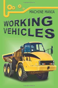 Machine Mania Working Vehicles 