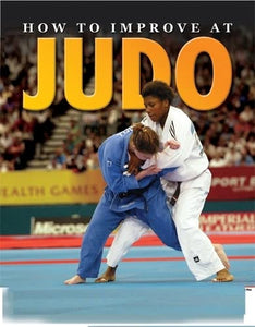 How To Improve At Judo 