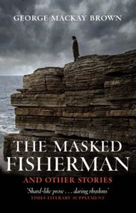 The Masked Fisherman and Other Stories 