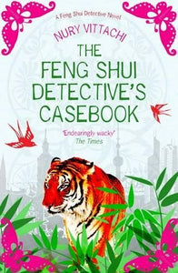 The Feng Shui Detective's Casebook 