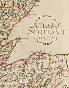 Concerning the Atlas of Scotland 