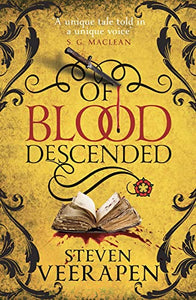 Of Blood Descended 