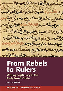 From Rebels to Rulers 