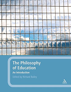 The Philosophy of Education: An Introduction 