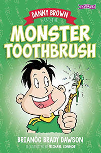 Danny Brown and the Monster Toothbrush 