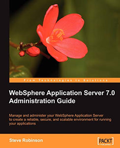 WebSphere Application Server 7.0 Administration Guide 