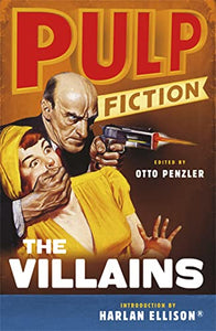 Pulp Fiction: The Villains 