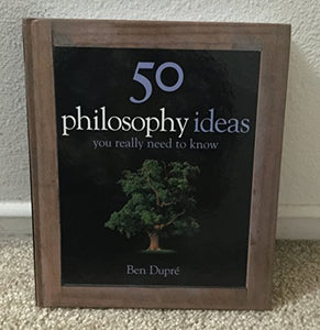 50 Philosophy Ideas You Really Need to Know 