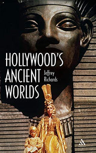 Hollywood's Ancient Worlds 