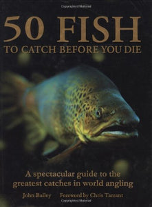 50 Fish to Catch Before You Die 