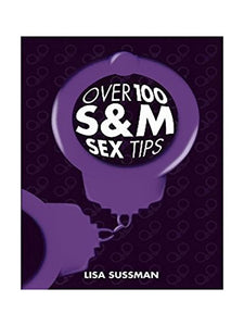 Over 100 s & m Sex Tips 