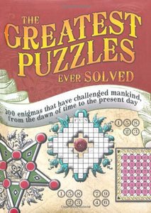 The Greatest Puzzles Ever Solved 