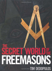 The Secret World of the Freemasons 