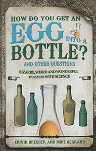 How Do You Get Egg into a Bottle 