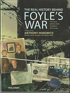 The Real History Behind Foyle's War 