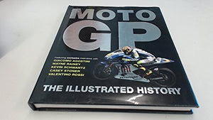 MotoGP: The Illustrated History 