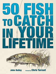 50 Fish to Catch in Your Lifetime 