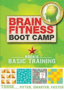 Brain Fitness Boot Camp - Basic Training 