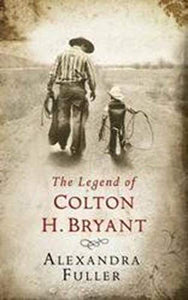 The Legend of Colton H Bryant 