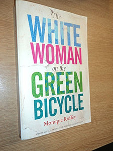 The White Woman on the Green Bicycle 