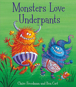 Monsters Love Underpants 