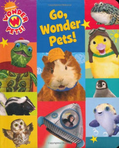 Go, Wonder Pets! 