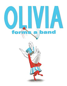 Olivia Forms a Band 