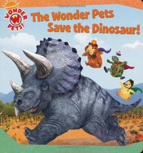 The Wonder Pets Save the Dinosaur! 