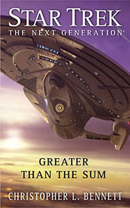 Star Trek: TNG: Greater Than The Sum 