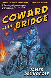 Coward at the Bridge 