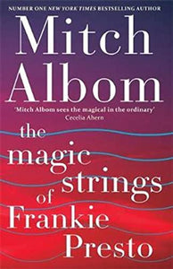 The Magic Strings of Frankie Presto 