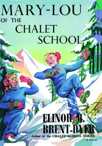 Mary-Lou of the Chalet School 