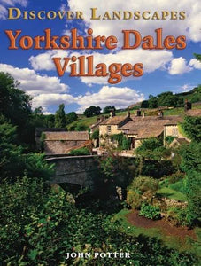 Discover Yorkshire Dales Villages 