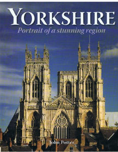 Yorkshire - Portrait of a Stunning Region 