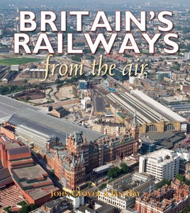 Britain's Railways From the Air 