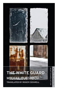 The White Guard: New Translation 