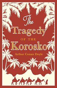 The Tragedy of the Korosko 