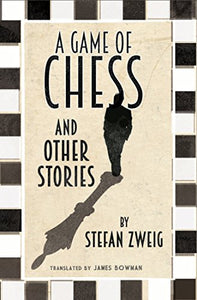 A Game of Chess and Other Stories: New Translation 