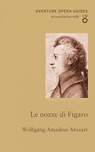 Le nozze di Figaro (The Marriage of Figaro) 