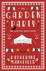 The Garden Party and Collected Short Stories 