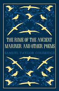 The Rime of the Ancient Mariner and Other Poems 