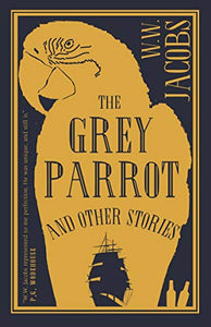 The Grey Parrot and Other Stories 