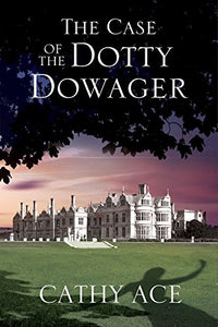 The Case of the Dotty Dowager 